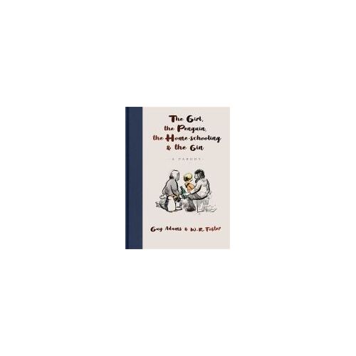 The Girl, The Penguin, The Home-Schooling And The Gin