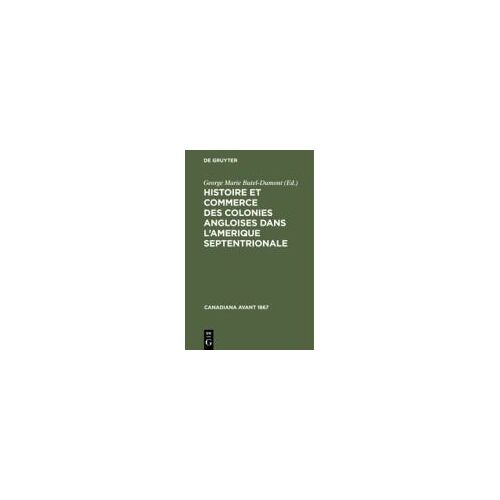 Histoire Et Commerce Des Colonies Angloises Dans L'amerique Septentrionale