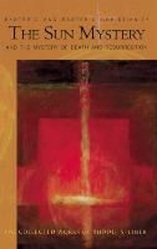 The Sun Mystery And The Mystery Of Death And Resurrection