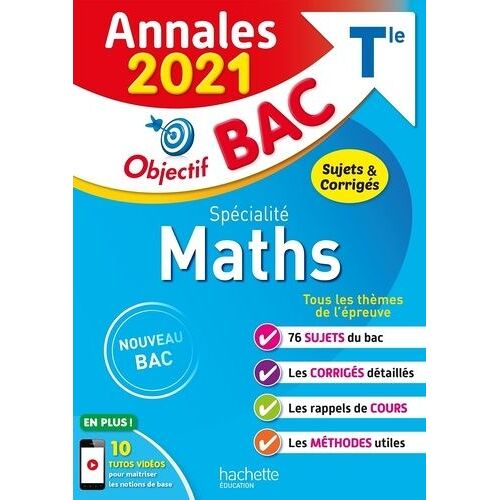 Spécialité Maths Tle - Sujets & Corrigés - Edition 2021