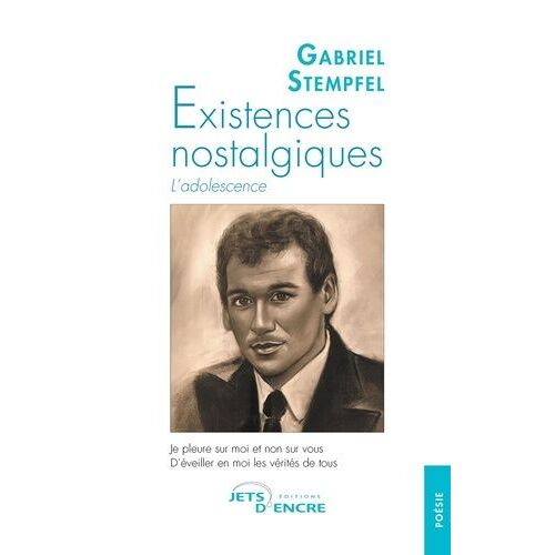 Existences Nostalgiques - L'adolescence
