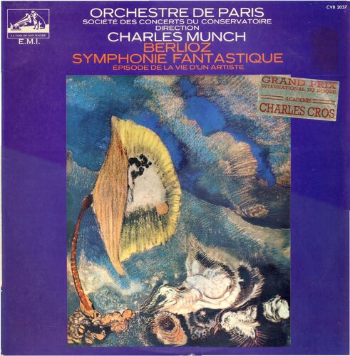 Hector Berlioz : Symphonie Fantastique, Épisodes De La Vie D'un Artiste, Opus 14  ( La Voix De Son Maître    Cvb 2037)