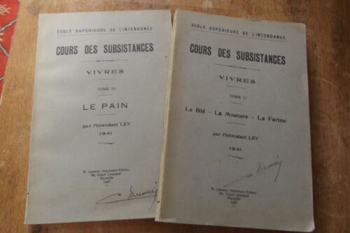 Cours Des Subsistances -Vivres  Tomes Ii Le Blé-La Mouture- Lafarine ; Tome Iii Le Pain