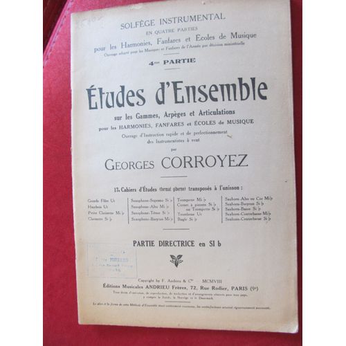 Etudes D'ensemble Gammes Arpèges Articulations Pour Harmonies Fanfares 4e Partie Corroyez