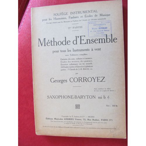 Méthode D'ensemble  Pour Harmonies Fanfares 2e Partie Corroyez Saxophone Baryton Mib