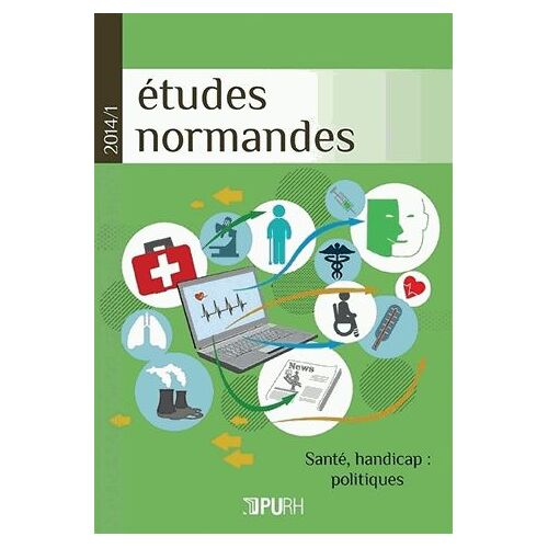 Etudes Normandes N° 1/2014 - Santé, Handicap : Politiques