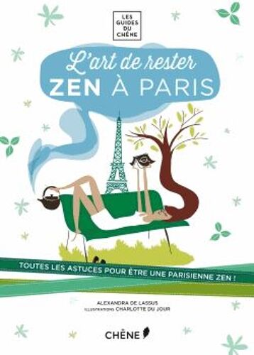 L'art De Rester Zen À Paris