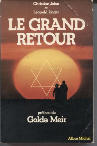 Le Grand Retour - Christian Jelen Et Leopold Unger - Albin Michel 1977