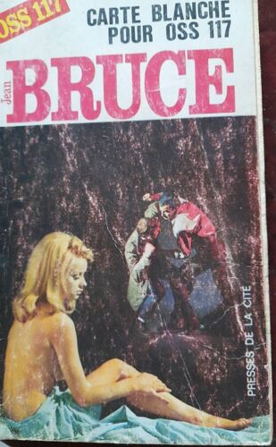 Ca4/ Jean Bruce " Carte Blanche Pour Oss 117" Editions Presses De La Cité 1955.