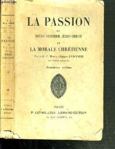 La Passion De Notre-Seigneur Jesus-Christ - 3ème Edition