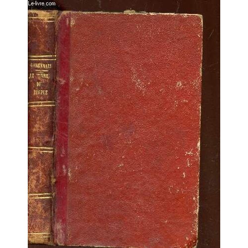 Le Livre Du Peuple - Du Passe Et De L'avenir Du Peuple / Nouvelle Edition.