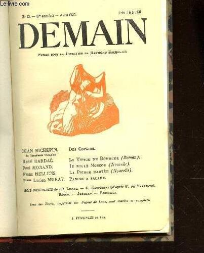 Demain - N°13 - Avril 1925 / Des Copains - Le Visage Du Bonheur - Le Brule Moscou - La Pierre Hantee - Panier A Salade -