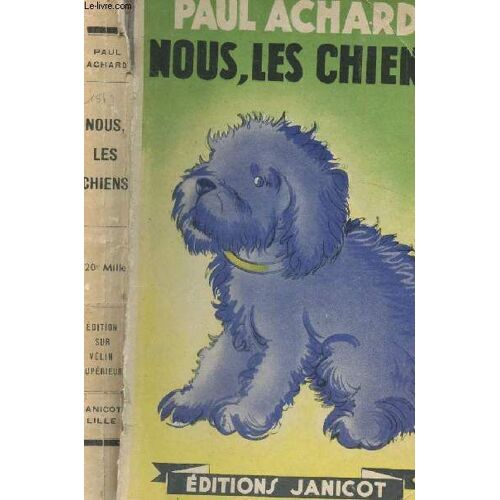 Nous Les Chiens / Nouvelle Edition.