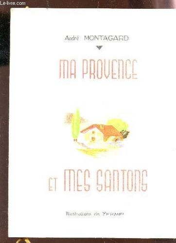 Ma Provence Et Mes Santons / 3e Edition.