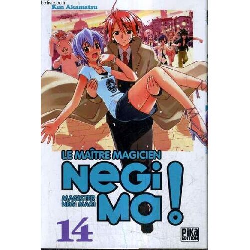 Le Maitre Magicien Negi Ma ! Magister Negi Magi - Tome 14.
