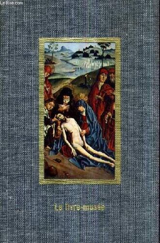 Le Livre Musee - La Peinture Gothique.