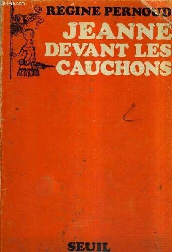Jeanne Devant Les Cauchons.