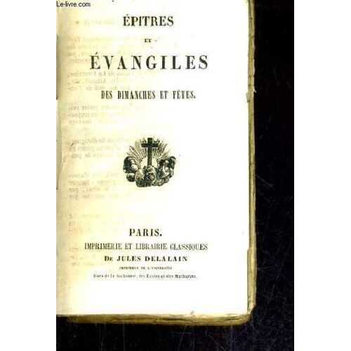 Epitres Et Evangiles Des Dimanches Et Fetes.