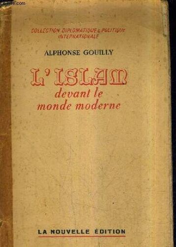 L'islam Devant Le Monde Moderne.