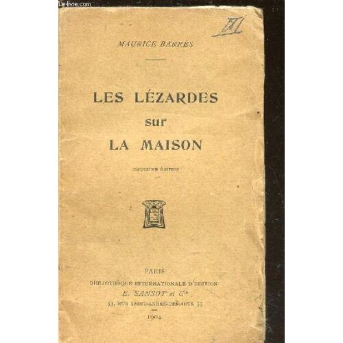 Les Lezardes Sur La Maison / Bibliotheque Internationale D'editions 5e Edition.