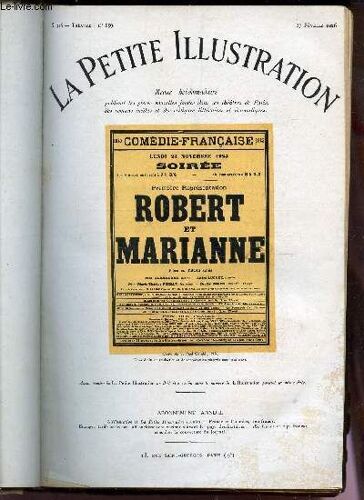 La Petite Illustration - N°276 - Theatre N°159 - 27 Fevrier 1926 / Robert Et Marianne - Comedie En Trois Acte.