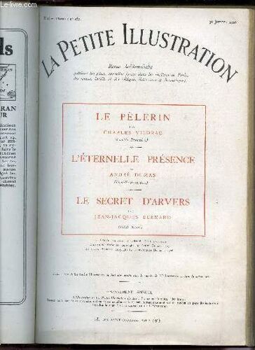 La Petite Illustration - N°296 - Theatre N°167 - 31 Juillet 1926 / Le Pelerin / L'eternelle Presence / Le Secret D'arvers.