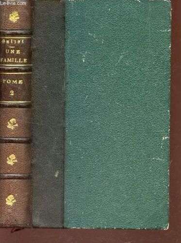 Une Famille  Ou Les Avantages D'une Bonne Education  - Tome 2 / Ouvrage A L'usage De La Jeunesse / 7e Edition.