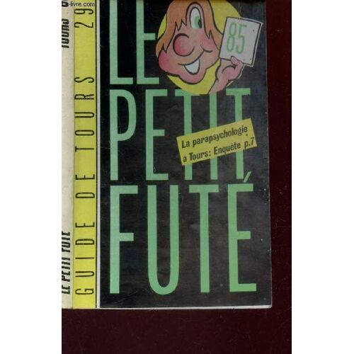 Le Petit Fute - Guide Tours / La Prapsychologie A Tours : Enquete Etc...