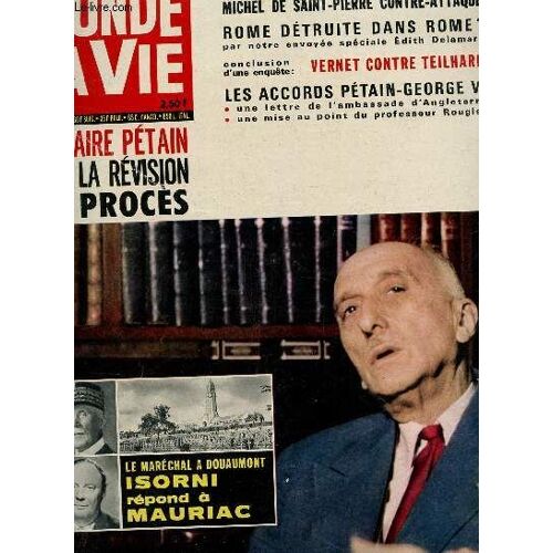 Le Monde Et La Vie - N°138 - Nov. 1964 / L'affaire Petain Vers La Revision Du Proces / Michel De St-Pierre Contre-Attaque - Rome Detruite Dand Rome? - Vernet Contre Teilhard - Les Accords ...