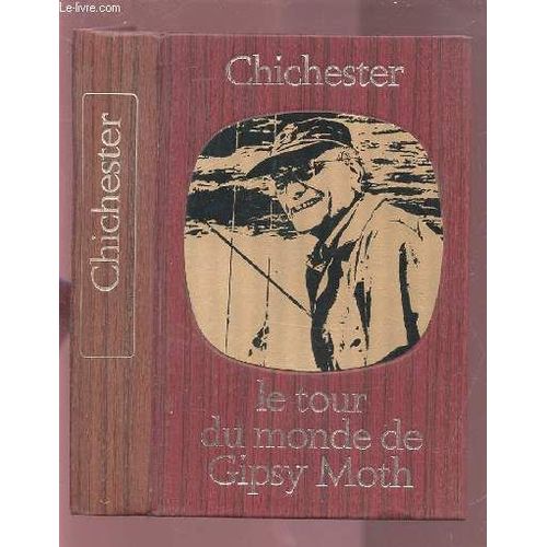 Le Tour Du Monde De Gipsy Moth Iv - Bibliotheque De La Mer.