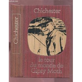 Le Tour Du Monde De Gipsy Moth Iv - Bibliotheque De La Mer.