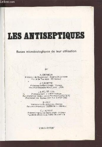 Les Antiseptiques - Bases Microbiologiques De Leur Utilisation.