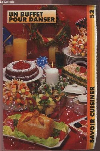 Savoir Cuisiner (Supplément N°52) : Un Buffet Pour Danser.