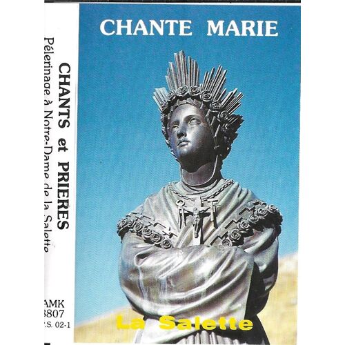 Chante Marie La Salette