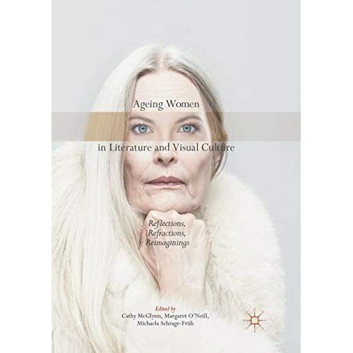 Ageing Women In Literature And Visual Culture