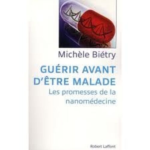 Guérir Avant D Être Malade