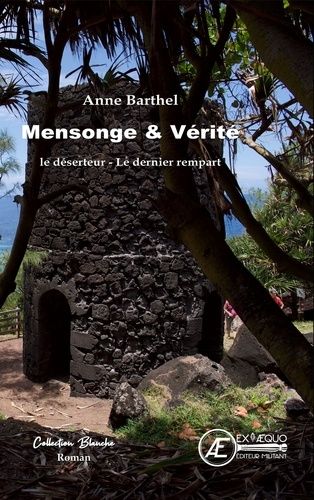 Mensonges Et Vérités : Le Déserteur - Le Dernier Rempart
