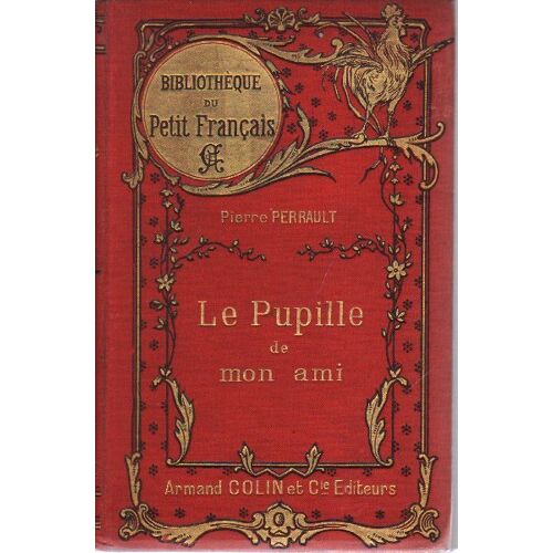 Le Pupille De Mon Ami / Illustrations Par M.  Lecoultre