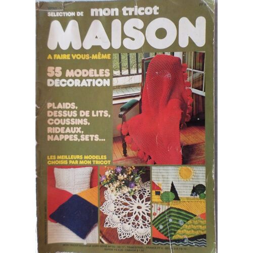 Selection De Mon Tricot Maison  N° 7 : 55 Modeles Decoration,Plaids,Dessus De Lits,Coussins,Nappes,Sets