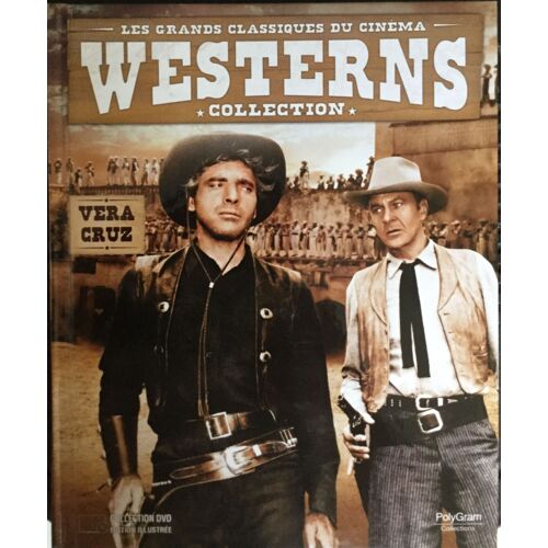 Vera Cruz - Les Grands Classiques Du Cinéma - Westerns Collection - Livret + Dvd