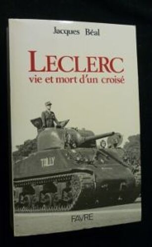 Leclerc. Vie Et Mort D'un Croisé