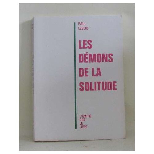 Les Démons De La Solitude