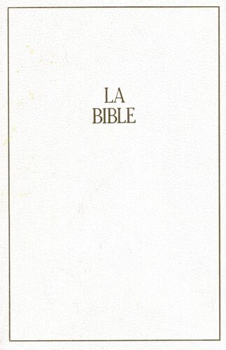 La Sainte Bible  //  Version Des Moines De Maredsous De Décembre 1968