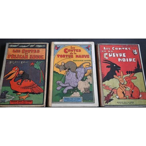 Benjamin Rabier 3 Livres Pour Enfants Les Contes De La Chèvre Noir Édition De 1950 * Les Contes De La Tortue Mauve Édition De 1934 * Les Contes Du Pélican Rouge Sans Date