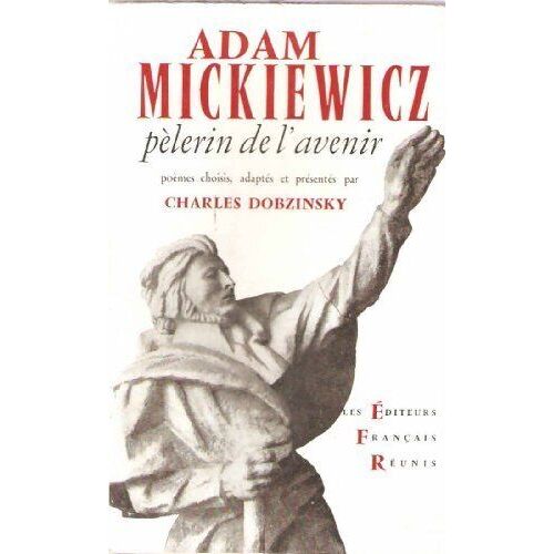 Adam Mickiewicz Pèlerin De L'avenir