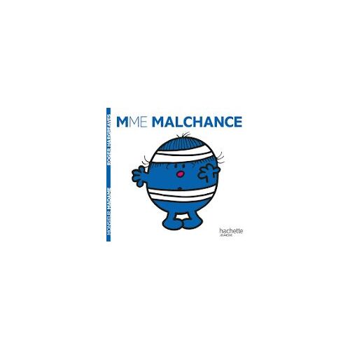 Madame Mme Malchance - Roger Hargreaves - N°39 - Hachette Jeunesse - 2009