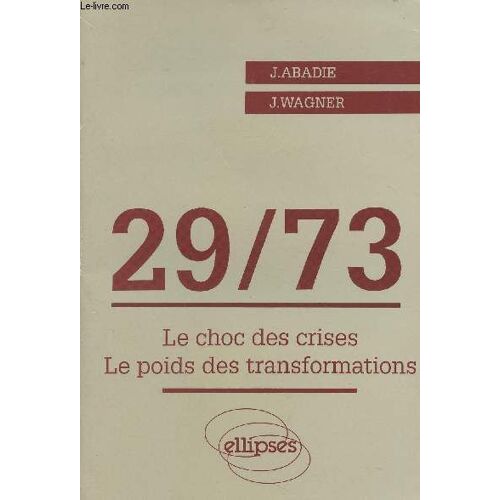 29/73 Le Choc Des Crises, Le Poids Des Transformations