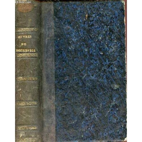 Oeuvres De Fontenelle Étude Sur Sa Vie Et Son Esprit.