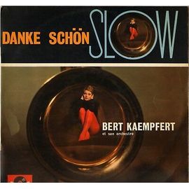 33 Trs L P Bert Kaempfert Et Son Orchestre Danke Schon Slow