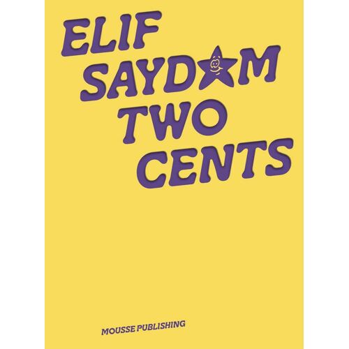 Elif Saydam: Two Cents